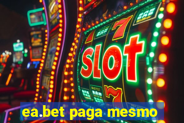 ea.bet paga mesmo